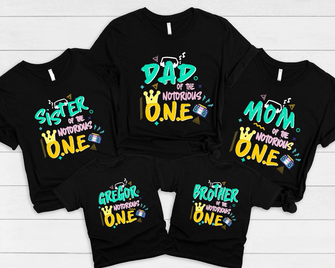 Notorious One Birthday Family Shirts, Matching Family Tees ...