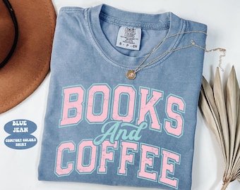 Comfort Colors Books and Coffee Shirt, Book Lover Tee, Reading Shirt, Bookish Gift, Bookworm Graphic Tee, Cozy Reader Shirt