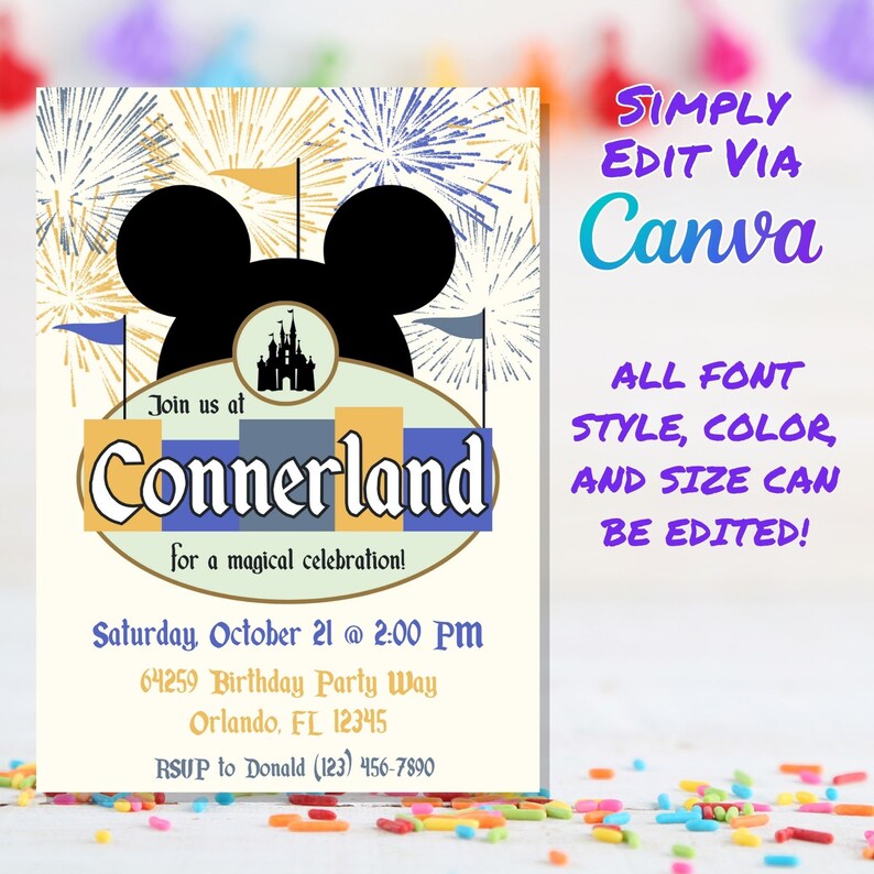 May include: A printable invitation for a birthday party at Connerland. The invitation features a Mickey Mouse silhouette with fireworks and a castle. The text reads "Join us at Connerland for a magical celebration!"  Saturday, October 21 @ 2:00 PM, 64259 Birthday Party Way, Orlando, FL 12345, RSVP to Donald (123) 456-7890. The text "SIMPLY EDIT VIA Canva ALL FONT STYLE, COLOR, AND SIZE CAN BE EDITED!" is also included.