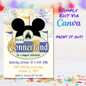 May include: A printable invitation for a birthday party at Connerland. The invitation features a Mickey Mouse silhouette with fireworks and a castle in the background. The text reads "Join us at Connerland for a magical celebration!"  Saturday, October 21 @ 2:00 PM, 64259 Birthday Party Way, Orlando, FL 12345, RSVP to Donald (123) 456-7890.  The invitation is designed to be edited using Canva and printed.