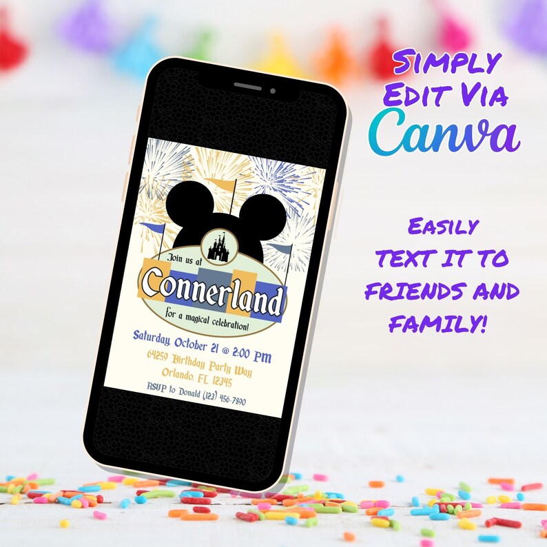 May include: A smartphone screen displaying a birthday party invitation with a cartoon image of Mickey Mouse and the text "Join us at Connerland for a magical celebration!" The invitation includes the date, time, address, and RSVP information. The text "SIMPLY EDIT VIA Canva EASILY TEXT IT TO FRIENDS AND FAMILY!" is displayed above the phone.
