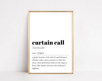 Curtain Call Definition Print | Drama Classroom Decor | Dictionary Wall Art | Theatre Quote Poster | Gratitude Printable | Broadway Lover