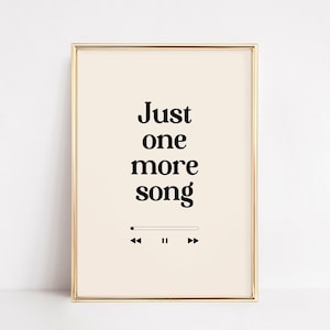 音楽プレーヤープリント | Just One More Song プリント | ビニールレコード装飾 | 音楽タイポグラフィ | ニュートラルな図書館の壁アート | ダンサーの引用サイン
