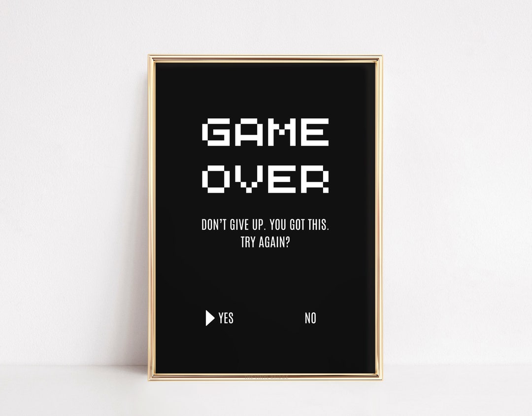 Self Love Quote Wall Art | Game Over Print | Fun Motivational ...
