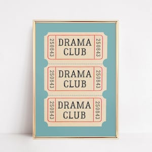 Drama Club Ticket Print | Theatre Kid Wall Art | Broadway Lover Decor | Dressing Room Poster | Theater Office Printable | Stage Actor Gift