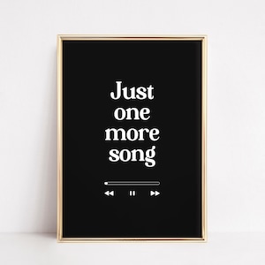 Just One More Song プリント | ジャズ ビニールレコード デコレーション | 音楽プレーヤー ポスター | ヒップホップ タイポグラフィ | トレンディなブラック ウォールアート | バーカート プリント