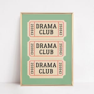 Drama Club Wall Art | Admission Ticket Print | Musical Theatre Poster | Broadway Lover Sign | Retro Stage Decor | Green Quote Printable