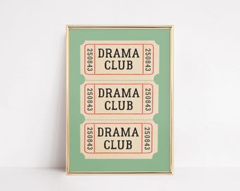 Drama Club Wall Art | Admission Ticket Print | Musical Theatre Poster | Broadway Lover Sign | Retro Stage Decor | Green Quote Printable