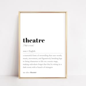 Theatre Definition Print | Funny Dictionary Word Art | Musical Theater Lover Poster | Typography Quote Wall Decor | Fun Stage Play Printable