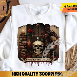 I Prefer the Villain PNG Sublimation Design Instant Digital Download Dark Romance Png Book Lover PNG Romantasy Book Lover Png DTF Design