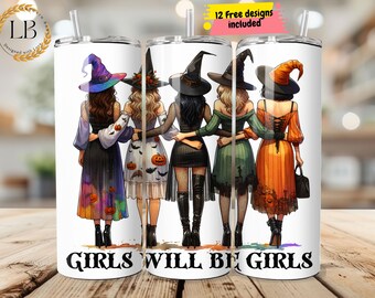 Girls Will Be Girls Tumbler Wrap 20 oz Halloween Sublimation Design, 20oz Skinny Tumbler Digital Download PNG, Witchy Vibes Digital File