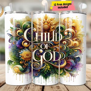 Kind Gottes Tumbler Wrap, inspirierendes christliches Tumbler-Design, Bibel-Glaubens-Tumbler 20 Unze Skinny Tumbler Sublimation Designs Downloads