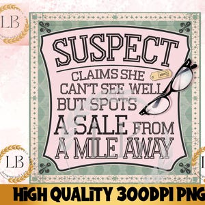 Suspect Claims PNG Sublimation Design Instant Digital Download, Cute Graphics, Glass Jar png Design, Tshirt Design, DTF Design, UVDTF