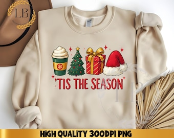 tis the season Christmas PNG winter latte Santa presents tree Vibes coffee Love Thanksgiving Family Sublimation design cute drawn Tshirt