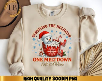 Christmas Snowman In Coffee Cup Png, Surviving The Holidays Png, One Meltdown At A Time Png, Winter Shirt Design Png, Let It Snow Png