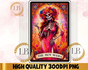 The Hot Mama Tarot Card PNG, Funny Digital Download, Skeleton Skull T-shirt Mug Sublimation Design, Witchy Vibes Gothic Mama PNG File