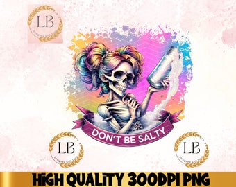 Salty Skeleton PNG, Snarky Clipart, Funny Sublimation Design (Digital Download)
