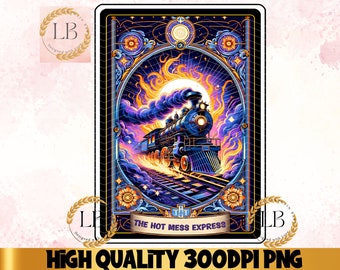 Hot Mess Express Tarot Card PNG, Funny Mom Quote (Digital Download)