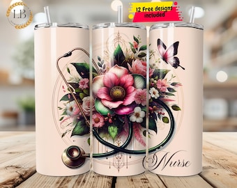 Nurse Tumbler Wrap, Nurse 20oz  Skinny Tumbler Wrap, Nursing PNG Tumbler Wrap, Floral Nurse Tumbler PNG, Sublimation Design, Nurse Gift