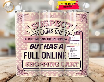 Suspect Claims Funny Sarcastic Mom 20 oz Skinny Tumbler Sublimation Design Digital Download PNG Instant Digital Only, Tumbler Wrap