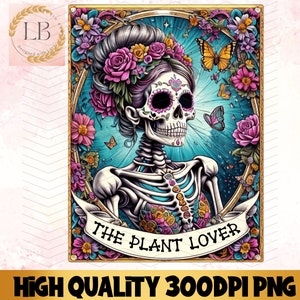 The Plant Lover Tarot Card PNG, divertido diseño de sublimación digital de esqueleto, Plant Lady Gardener Tarot camiseta taza archivo PNG, descarga digital