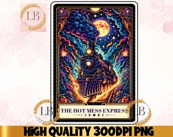 Hot Mess Express Tarot Card PNG, Sarcastic Mom Humor (Digital Download)
