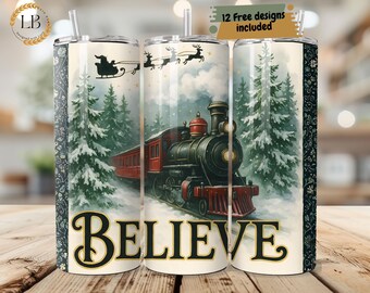 Believe North Pole Train Png, Tumbler Wrap 20 oz Skinny Tumbler, Christmas Design Gift For Her Christmas Sublimation Design Download Digital