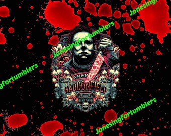 May include: A black background with red blood splatters. A graphic of Michael Myers from the Halloween movies with a knife in his hand. The graphic is surrounded by a wreath with the words "Welcome to Haddonfield".