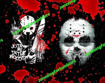 May include: Black and white graphic design featuring a hockey mask with a red slash across the eyes. The mask is superimposed over a dark forest scene with a cabin in the background. The text "Join me in the woods" is written in white letters on a black background. The design is surrounded by red blood splatters on a black background.