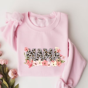 Mama Leopard Floral Sweatshirt, Mom Hoodie, Cute Mom Sweatshirt, Mother's Day Gift, Mommy Shirt, New Mom Gift, Gift for Mother