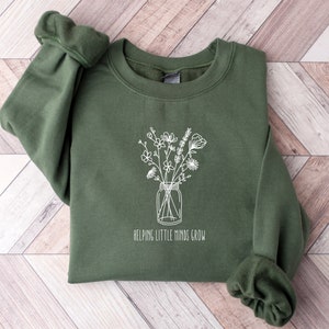 Teacher Sweatshirt and Hoodie, Helping Little Minds Grow Shirt, Teacher Shirt, Cute Shirt for Teacher, Sped Teacher Gift, Teacher Flower Tee