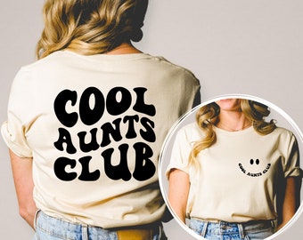 Cool Aunts Club Shirt Front and Back, Cool Aunt Shirt, Aunt Gift, Aunt Birthday Gift, Sister Gifts, Auntie Sweatshirt, Aunt Sweatshirt
