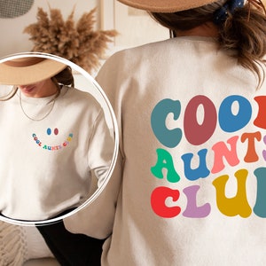 Cool Aunts Club Sweatshirt and Hoodie Front and Back Printed, Cool Aunt Sweatshirt, Aunt Gift, Aunt Birthday,Sister Gifts, Auntie Sweatshirt