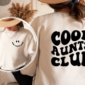 Cool Aunts Club Sweatshirt and Hoodie Front and Back Printed, Cool Aunt Sweatshirt, Aunt Gift, Aunt Birthday Gift, Sister Gift,Auntie Hoodie