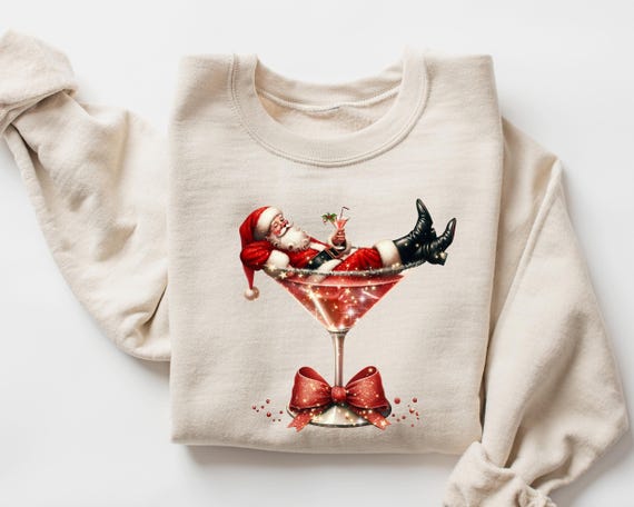 Santa's Hot Mess Sweatshirt, Christmas Martini Shirt, Christmas Martini Sweatshirt, Santa Christmas Sweatshirt