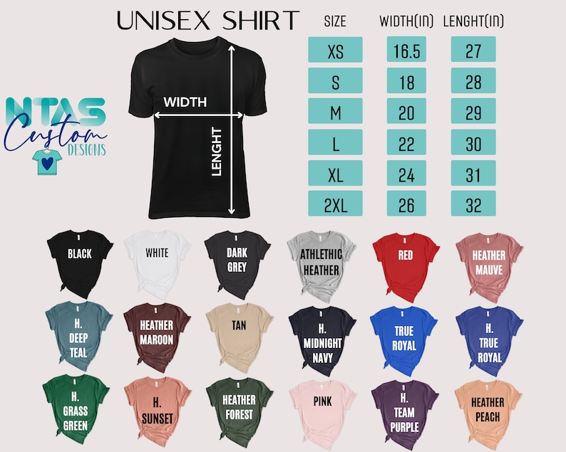 May include: Unisex shirt size chart with measurements in inches. The chart shows the width and length of the shirt in different sizes, from XS to 2XL. The chart also includes a variety of colours for the shirt, including black, white, dark grey, athletic heather, red, heather mauve, deep teal, heather maroon, tan, midnight navy, true royal, grass green, sunset, heather forest, pink, team purple, and heather peach.