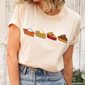 Thanksgiving Pie Shirt, Thanksgiving Cherry Pie Shirt, Pumpkin Pie Sweatshirt, Pecan Pie Sweater, Apple Pie Shirt, Thanksgiving Gifts