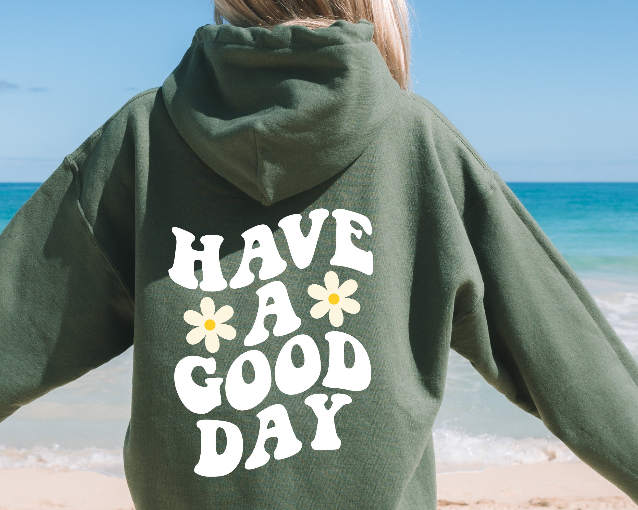 Have a Good Day Hoodie - Etsy