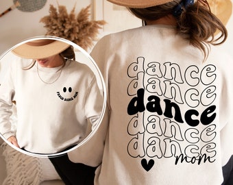 Retro Dance Mom Sweatshirt and Hoodie  Front and Back Printed, Retro Dance Mama Shirt, Ballet Dance Hoodie, Dancer Mom Shirt