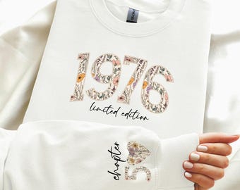 1976 Retro Birthday Sweatshirt - Floral 50th Birthday Hoodie - Limited Edition 1976 Sweater -Chapter 50 Birthday