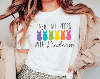 Treat All Peeps With Kindness Shirt,Teacher Shirt,Easter Teacher Shirt, Teacher T-Shirt, Teacher Tee,Peeps T-Shirt, Easter Shirt,Easter Day