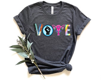 Vote Shirt, Banned Books Shirt, Reproductive Rights Tee, BLM Shirts, Political Activism Shirt, Pro Roe V Wade, Election Tshirts, LGBTQ Shirt