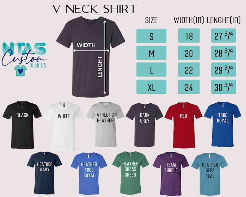 May include: V-neck t-shirt size chart with measurements in inches. The chart shows the width and length of the shirt in different sizes: S, M, L, and XL. The chart also shows a variety of colours for the t-shirt, including black, white, athletic heather, dark grey, red, true royal, heather navy, heather true royal, heather grass green, team purple, and heather deep teal.