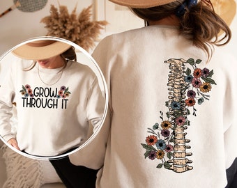 Grow Through It Sweatshirt, Floral Spine Sweatshirt, Motivational Sweatshirts, Positive Saying Sweatshirts, Mental Health Warrior sweatshirt