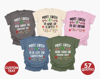Funny 57 Quotes Most Likely Christmas Shirts, Comfort Colors Matching Family 2026 Christmas T-Shirt, Holiday Tees, Custom Quote Shirt