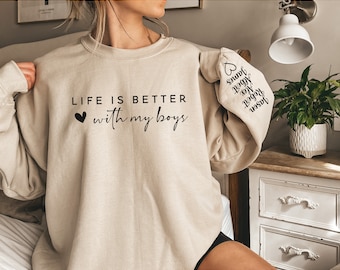 Custom Life is Better With My Boys Sweatshirt and Hoodie, Mom Sweatshirt, Mom Crewneck, Mom Shirt