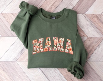 Floral Mama Sweatshirt and Hoodie, Cute Mom Sweatshirt, Mother's Day Gift, Mommy Shirt, New Mom Gift, Gift for Mother, Mama Shirt