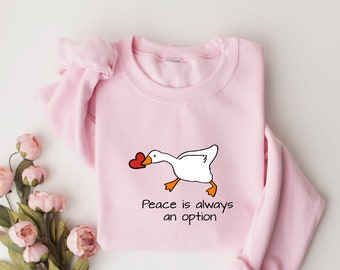 Peace Is Always An Option Sweatshirt, Valentines Day Duck Shirt, Valentines Goose Tee, Funny Lover Goose Sweater, Animal Lover Tshirt