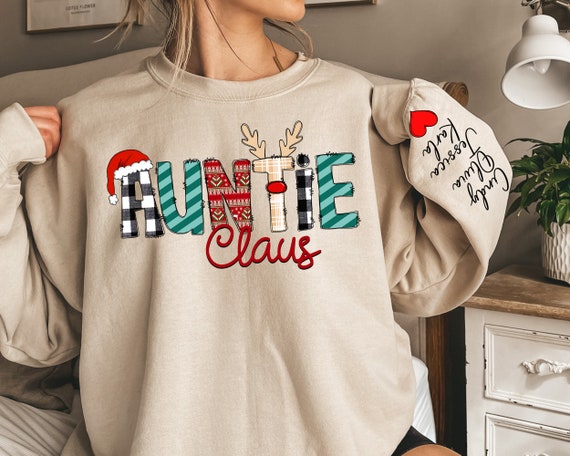 Custom Auntie Claus Sweatshirt and Hoodie Custom Aunt Claus