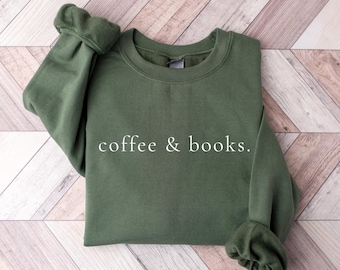 Coffee & Books Sweatshirt, Cute Books Lover Sweatshirt, Books Club Shirt, Books Lover Gift, Back To School Shirt, Elementary Teacher Shirt